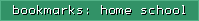 bookmarks: home school
