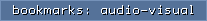 bookmarks: audio-visual